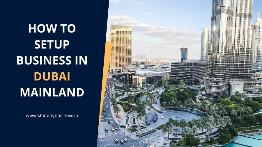 How to Setup Business in Dubai Mainland
