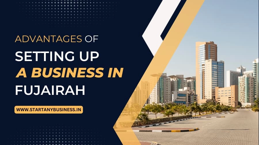Advantages-of-Setting-up-a-Business-in-Fujairah