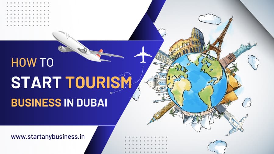How-to-Start-Tourism-Business-in-Dubai