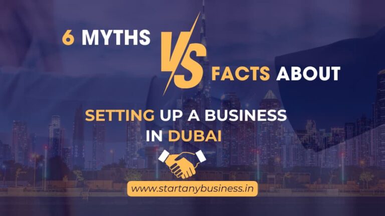 6 Myths Vs. Facts About Setting Up A Business In Dubai