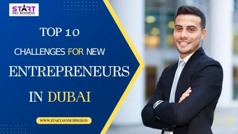 Top 10 Challenges for New Entrepreneurs in Dubai