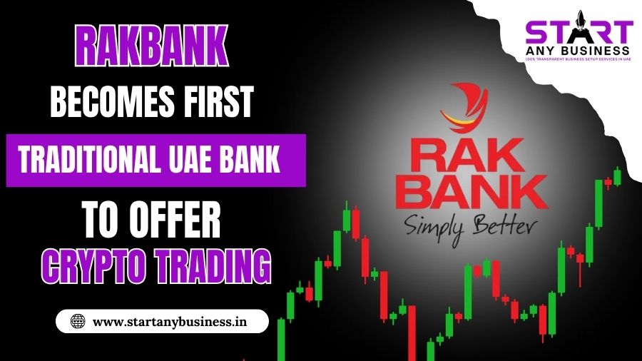 RAKBANK Becomes First Traditional UAE Bank to Offer Crypto Trading