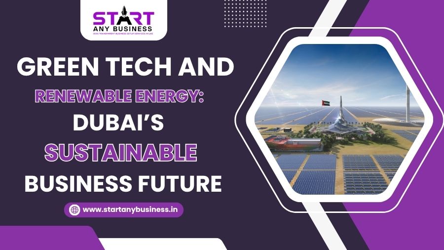 Green Tech and Renewable Energy Dubai