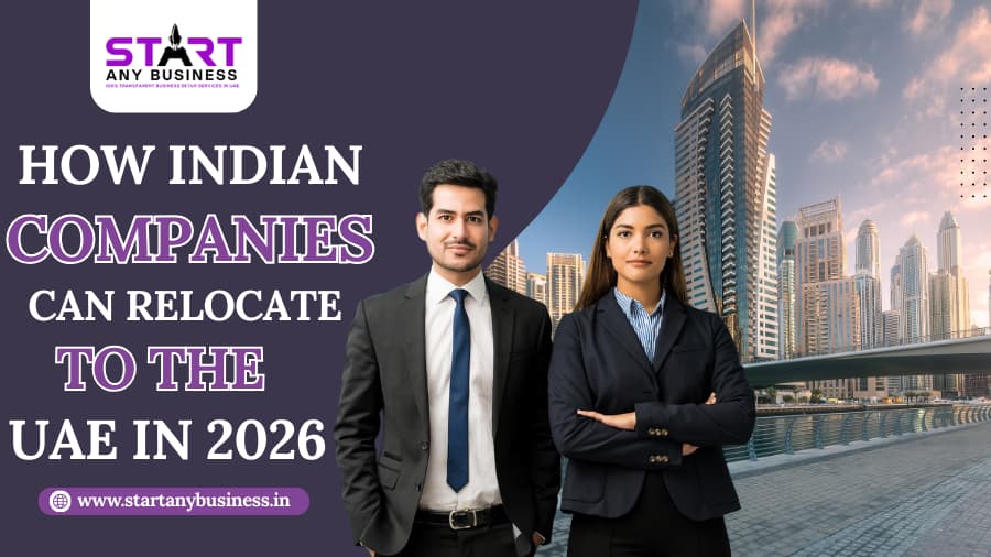 How Indian Companies Can Relocate to the UAE in 2026