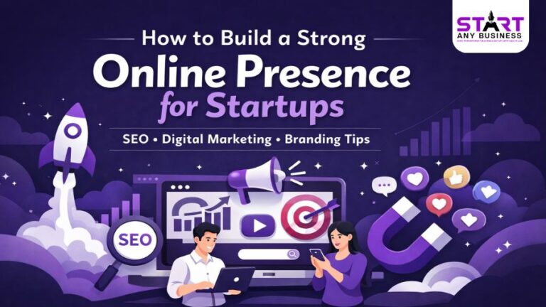 How to Build a Strong Online Presence for Startups