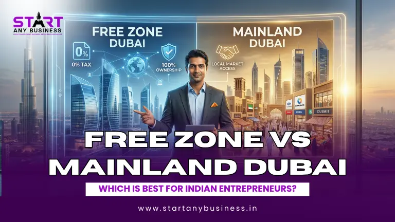 Free Zone vs Mainland Dubai Which Is Best for Indian Entrepreneurs