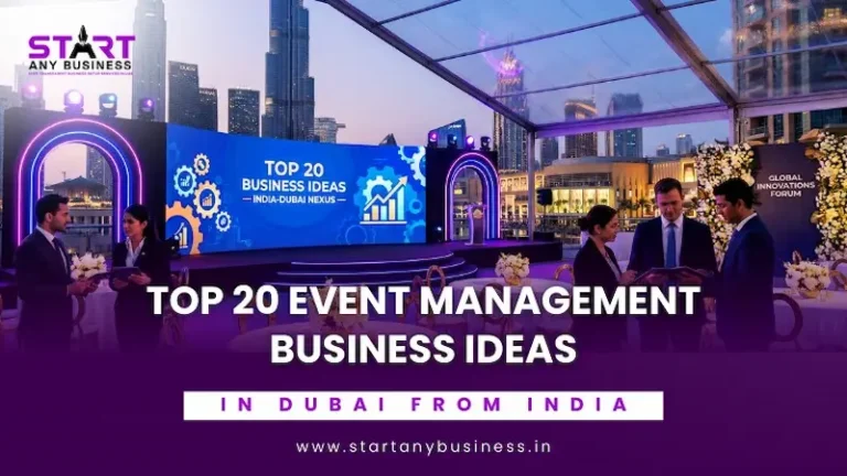 Top 20 Event Management Business Ideas in Dubai from India