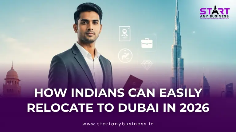 How Indians Can Easily Relocate to Dubai in 2026
